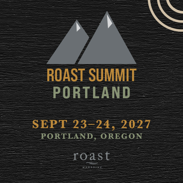 Roast Summit Portland 2027